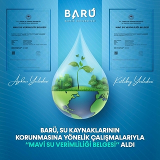 BARÜ, su kaynaklarının korunmasına yönelik çalışmalarıyla “Mavi Su Verimliliği Belgesi” aldı