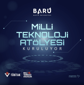 Bartın Üniversitesi Millî Teknoloji Atölyesi Projesi Desteklenmeye Hak Kazandı.