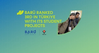BARÜ Ranked 3rd In Türkiye With Its Student Projects