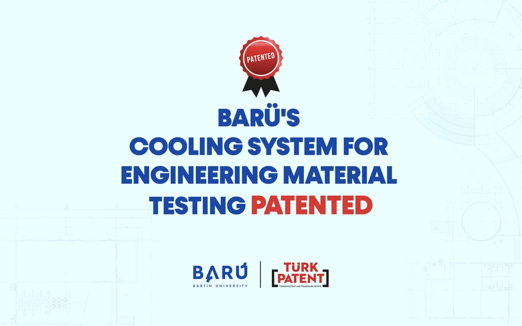 BARÜ’s Cooling System for Engineering Material Testing Patented Kapak