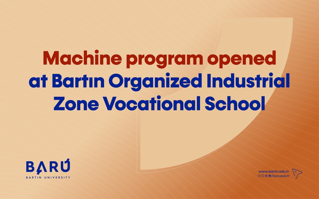 “Machine” program opened at Bartın Organized Industrial Zone Vocational School Kapak