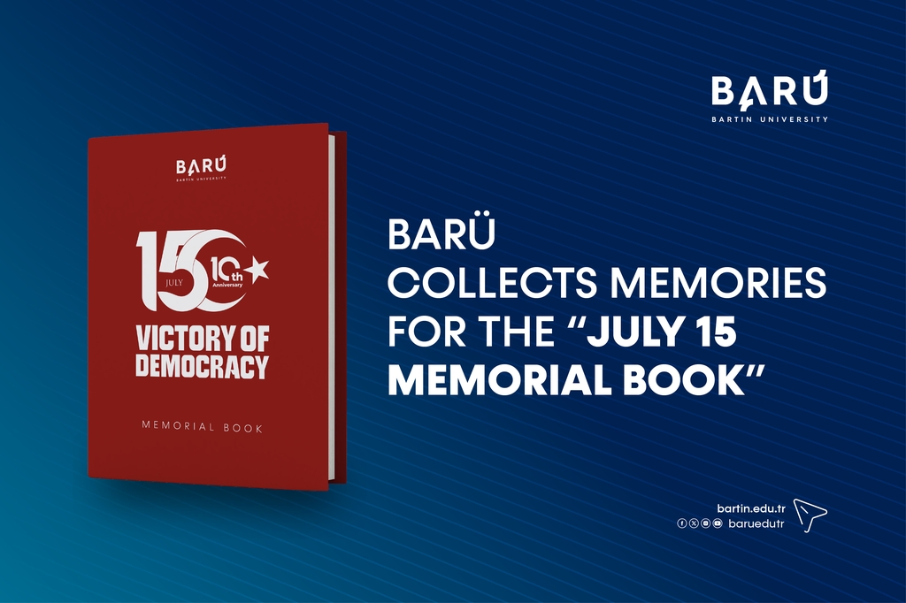 BARÜ Collects Memories for the “July 15 Memorial Book” Kapak
