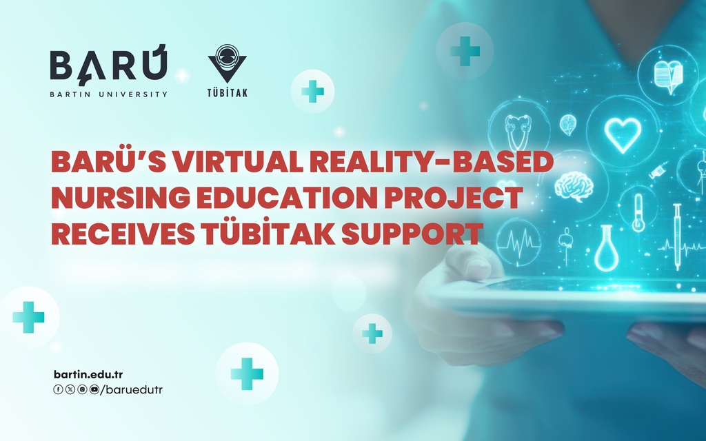 BARÜ’s Virtual Reality-Based Nursing Education Project Receives TÜBİTAK Support Kapak