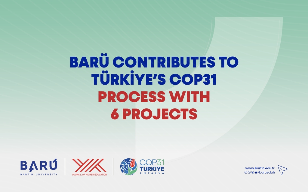 BARÜ Contributes to Türkiye’s COP31 Process with Six Projects Kapak