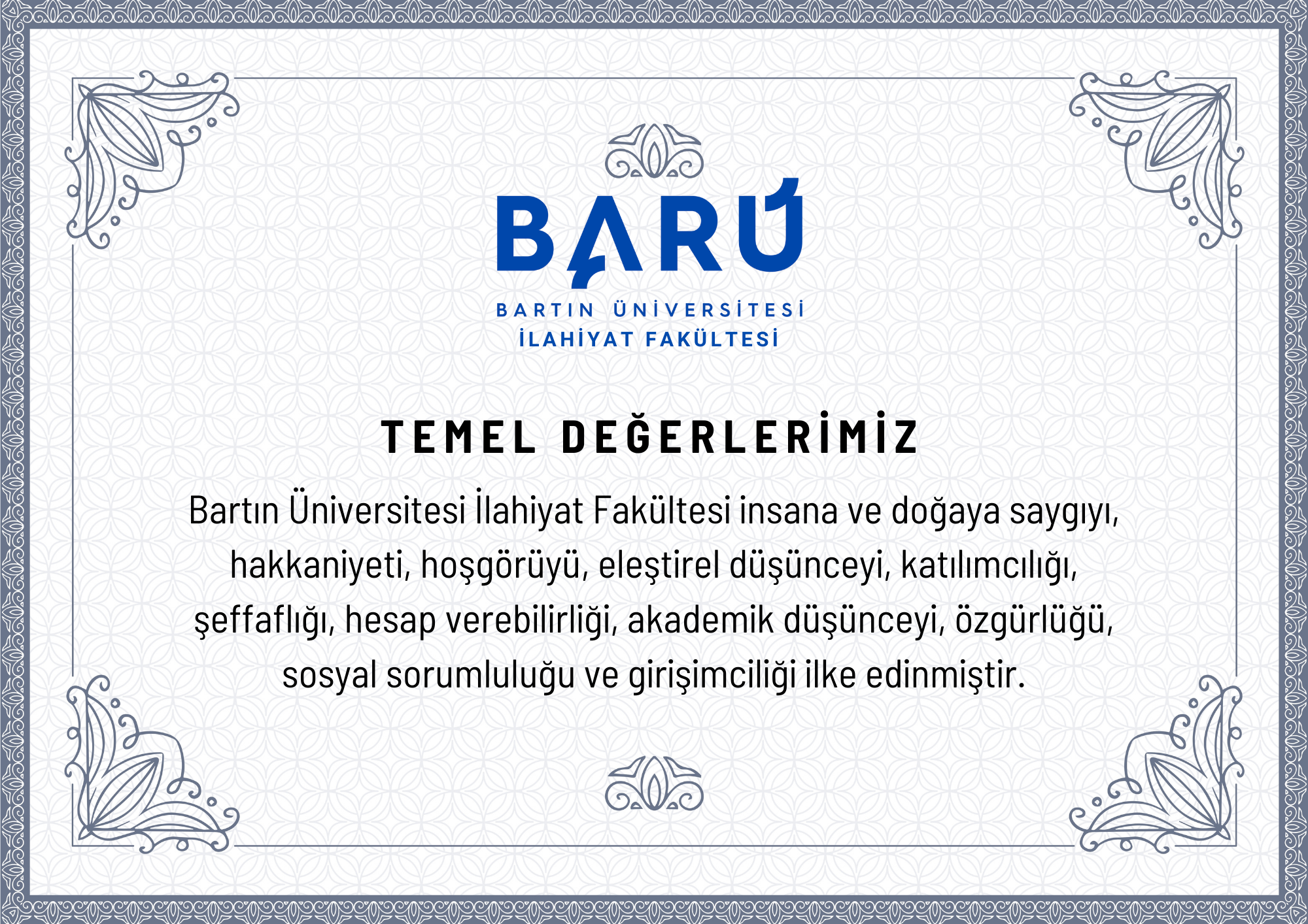 TEMEL DEĞERLERİMİZ