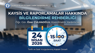 Kalite Koordinatörlüğü’nden Strateji Geliştirme Daire Başkanlığına KAYSİS ve Raporlama Rehberliği