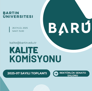 Kalite Komisyonunun 26.09.2025 tarihli ve 2025-07 sayılı toplantısı