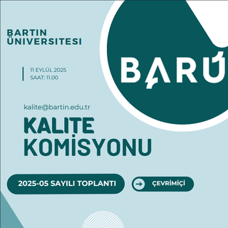 Kalite Komisyonunun 11.09.2025 tarihli ve 2025-05 sayılı toplantısı