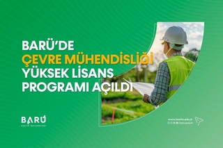 BARÜ’de Çevre Mühendisliği yüksek lisans programı açıldı