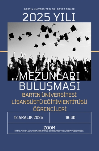 Bartın Üniversitesi Lisansüstü Eğitim Enstitüsü 2025 Yılı Mezunları Buluşması