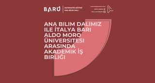 Ana Bilim Dalımız ile İtalya Bari Aldo Moro Üniversitesi Arasında Akademik İş Birliği