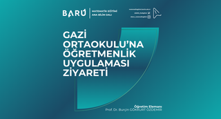 Gazi Ortaokulu'na Öğretmenlik Uygulaması Ziyareti