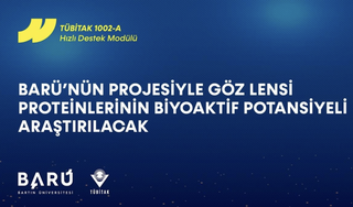 Bartın Üniversitesinin (BARÜ) TÜBİTAK tarafından desteklenen projesiyle göz lensinde bulunan proteinlerin farklı özellikleri incelenerek yararlı biyomoleküllerin elde edilmesi amaçlanıyor.