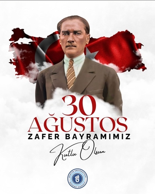 30 Ağustos Zafer Bayramımız Kutlu Olsun