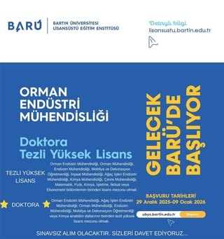 Orman Endüstri Mühendisliği Lisansüstü Öğrenci Alım İlanı