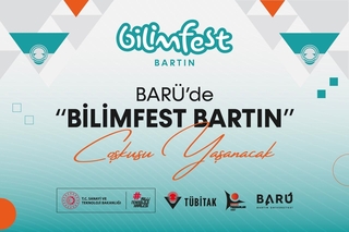 BARÜ’de “BİLİMFEST BARTIN” Coşkusu Yaşanacak