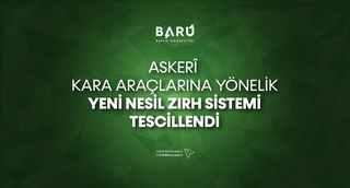 Askerî Kara Araçlarına Yönelik Yeni Nesil Zırh Sistemi Tescillendi