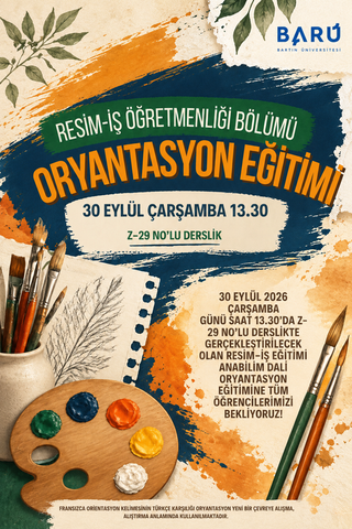 Oryantasyon Eğitimine Tüm Öğrencilerimiz Davetlidir!