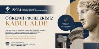 Bölümümüz Öğrencilerinin 2209-A Öğrenci Projeleri Kabul Edildi