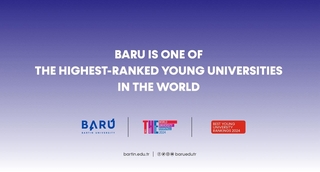 BARU Breaks Ground: Ranks Among Top Young Universities Worldwide