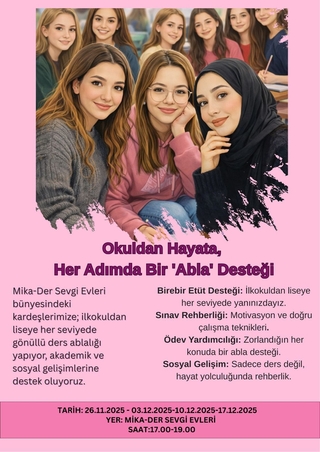 Okuldan Hayata, Her Adımda Bir Abla Desteği
