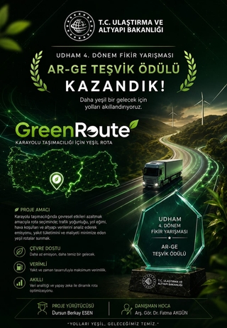 Bölümümüzün Başarısı: GreenRoute Lojistik Projesine Ar-Ge Teşvik Ödülü