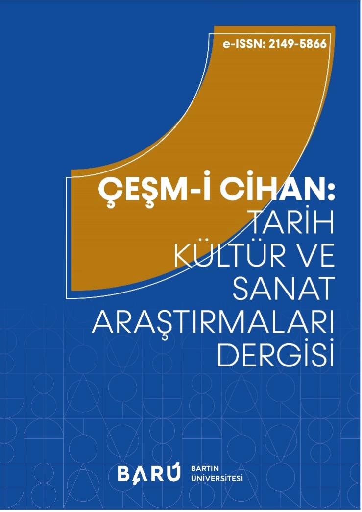 &Ccedil;eşm-i Cihan: Tarih K&uuml;lt&uuml;r ve Sanat Araştırmaları Dergisi