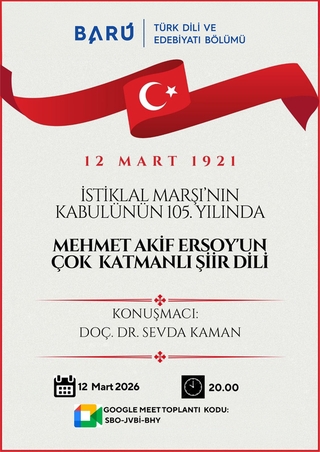 İstiklal Marşı'nın Kabulünün 105.Yılında Mehmet Akif Ersoy'un Çok Katmanlı Şiir Dili