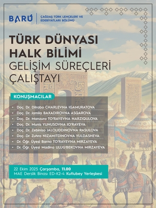 Türk Dünyası Halk Bilimi Gelişim Süreçleri Çalıştayı