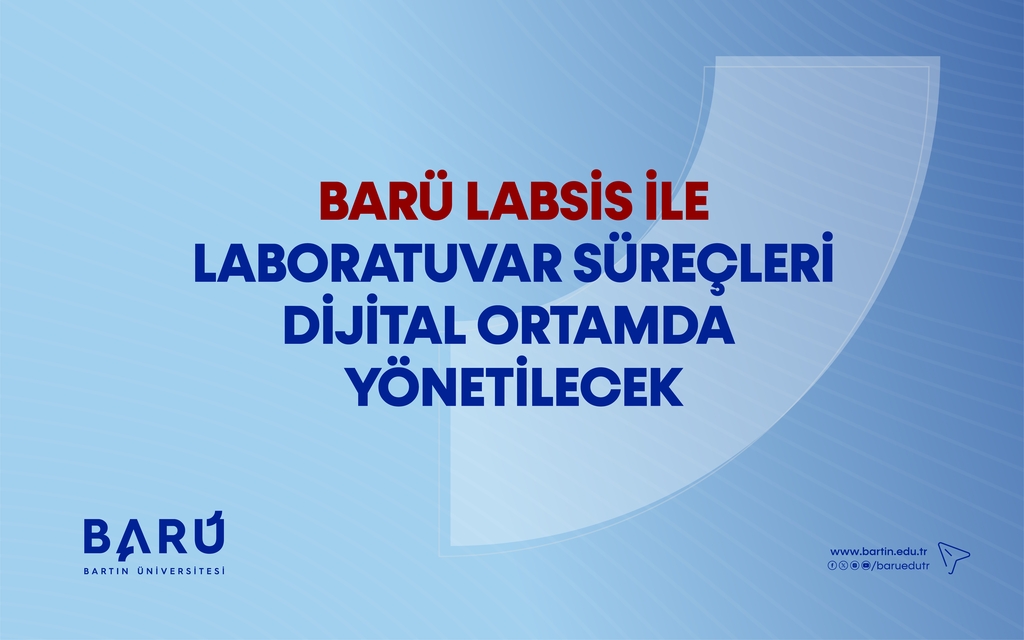 BARÜ LABSİS ile laboratuvar süreçleri dijital ortamda yönetilecek Kapak