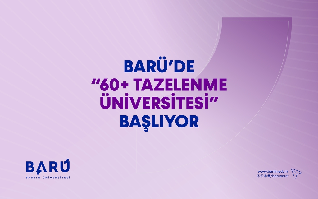 BARÜ’de “60+ Tazelenme Üniversitesi” başlıyor Kapak