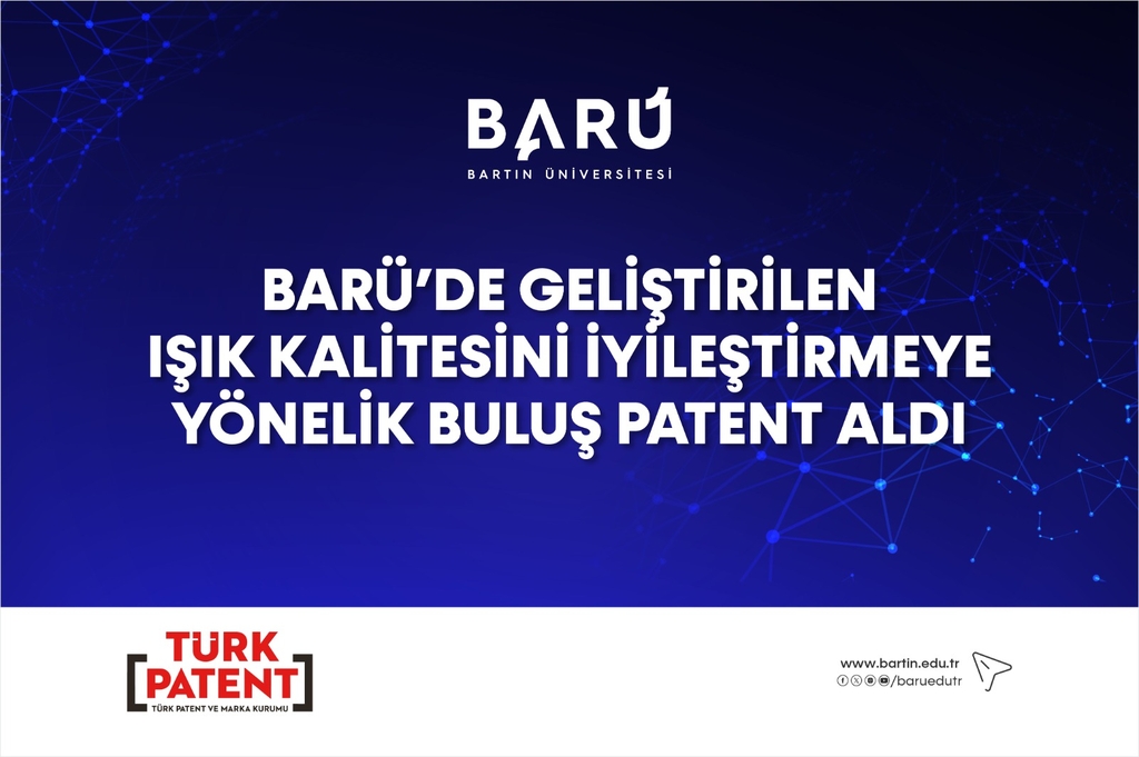 BARÜ’de geliştirilen ışık kalitesini iyileştirmeye yönelik buluş patent aldı Kapak