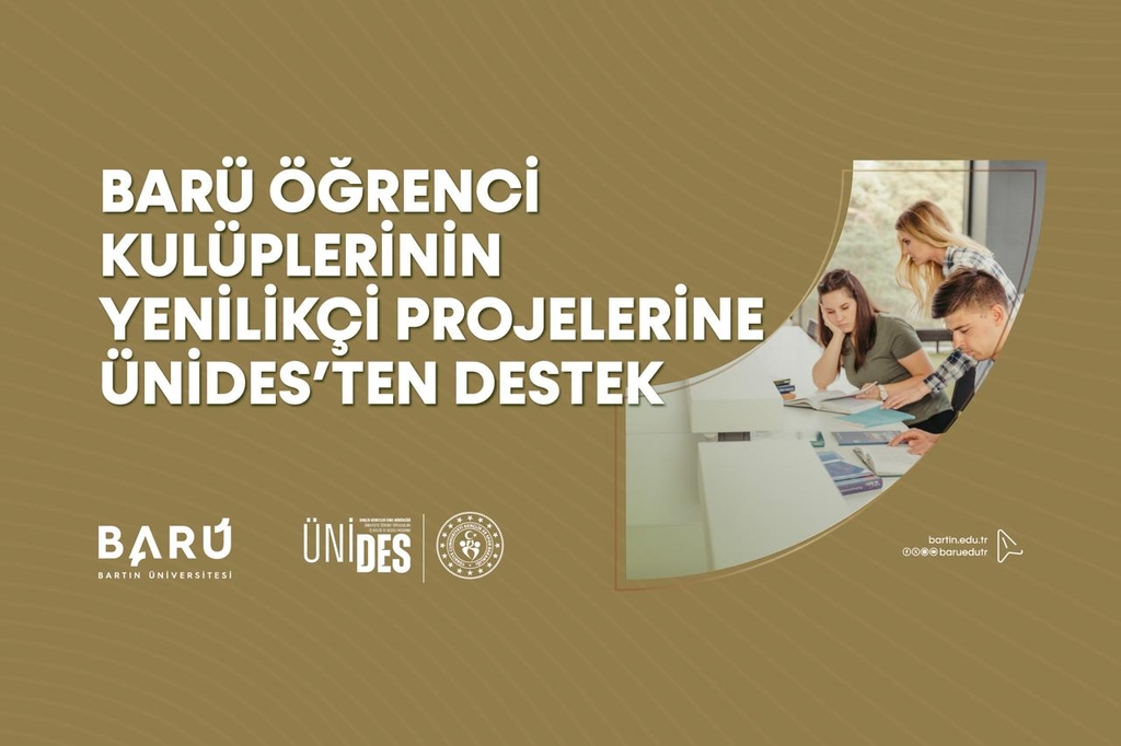 BARÜ öğrenci kulüplerinin yenilikçi projelerine ÜNİDES’ten destek Kapak