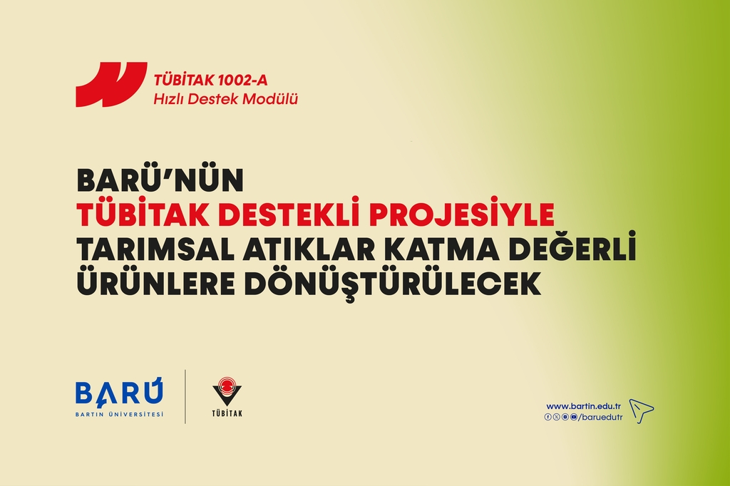 BARÜ’nün TÜBİTAK destekli projesiyle tarımsal atıklar katma değerli ürünlere dönüştürülecek Kapak