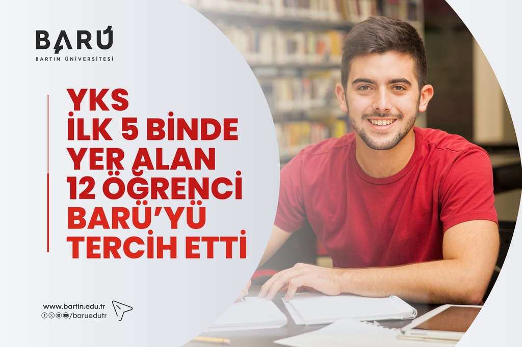 YKS ilk 5 binde yer alan 12 öğrenci BARÜ’yü tercih etti Kapak